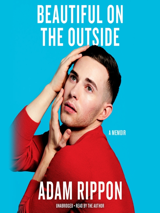 Title details for Beautiful on the Outside by Adam Rippon - Available